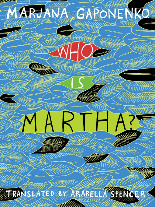 Title details for Who Is Martha? by Marjana Gaponenko - Available